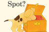 Where's Spot? by Eric Hill