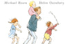 We're Going on a Bear Hunt by Michael Rosen