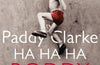 Paddy Clarke Ha Ha Ha by Roddy Doyle