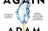 Think Again: The Power of Knowing What You Don't Know by Adam Grant