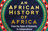 An African History of Africa: From the Dawn of Humanity to Independence by Zeinab Badawi (PRE-ORDER)