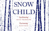 The Snow Child by Eowyn Ivey
