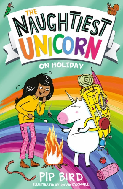The Naughtiest Unicorn on Holiday by Pip Bird
