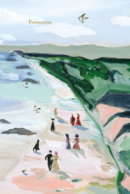 Persuasion: Painted Editions by Jane Austen