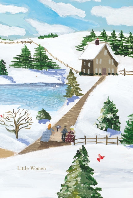 Little Women: Painted Editions by Louisa May Alcott