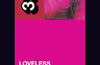 My Bloody Valentine's Loveless by Mike McGonigal