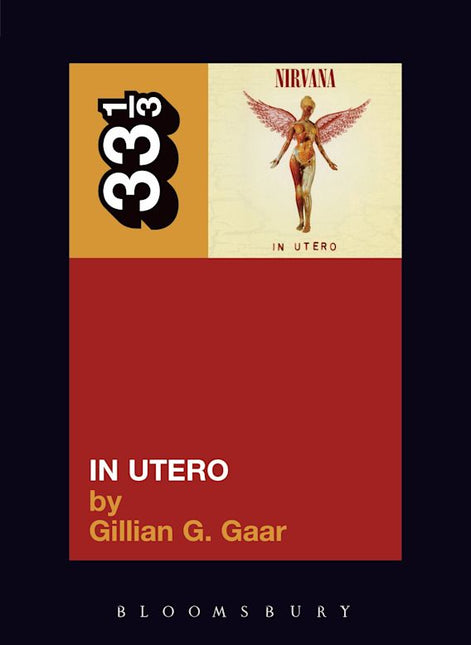 Nivana's In Utero by Gillian G. Gaar