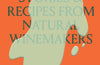 Spilled: Stories and Recipes from Natural Winemakers by Stephanie Mercier Voyer, Xavier Tera