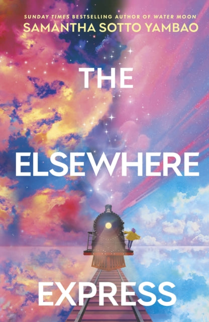 The Elsewhere Express by Samantha Sotto Yambao