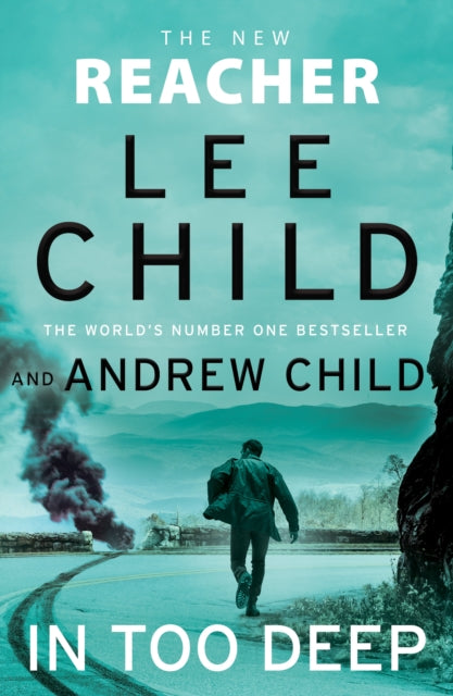 In Too Deep: (Jack Reacher 29) by Lee Child & Andrew Child