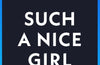 Such a Nice Girl by Andrea Mara