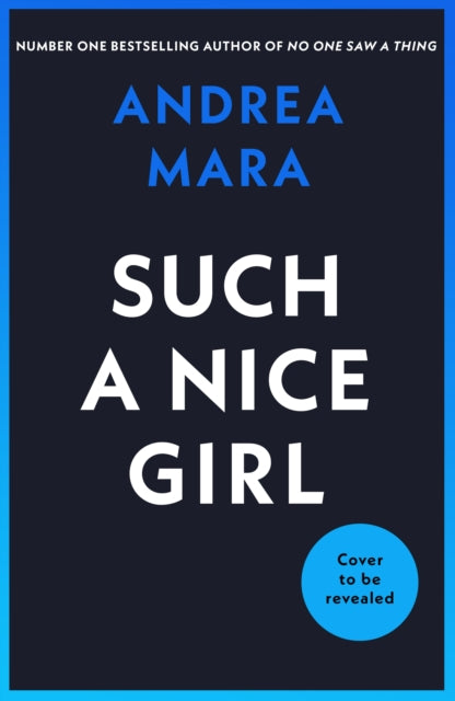 Such a Nice Girl by Andrea Mara