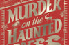 Murder on the Haunted Express by Emma Mason