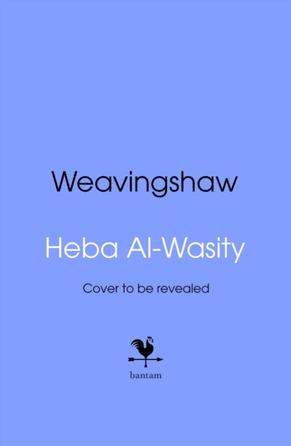 Weavingshaw by Heba Al-Wasity