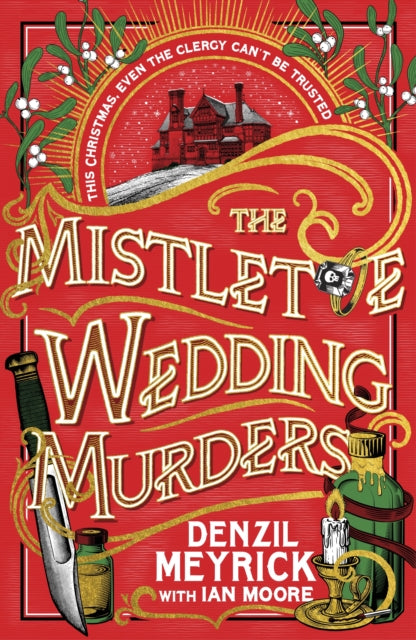 The Mistletoe Wedding Murders by Denzil Meyrick & Ian Moore