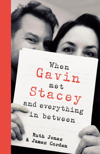 When Gavin Met Stacey and Everything in Between: A Story of Love and Friendship by James Corden & Ruth Jones (SIGNED, PRE-ORDER)