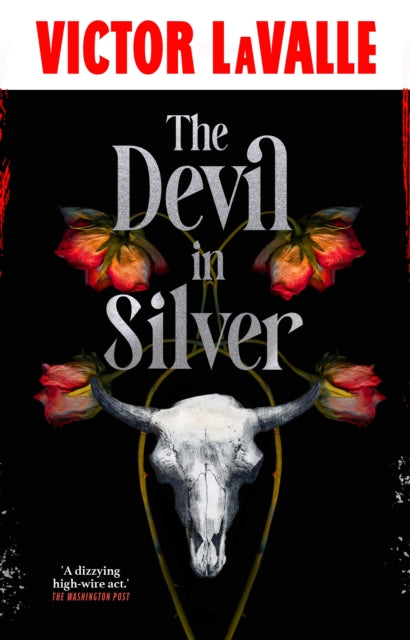 The Devil in Silver by Victor LaValle