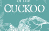 The Curious Life of the Cuckoo by John Lewis-Stempel