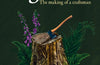 Ingrained: The making of a craftsman by Callum Robinson