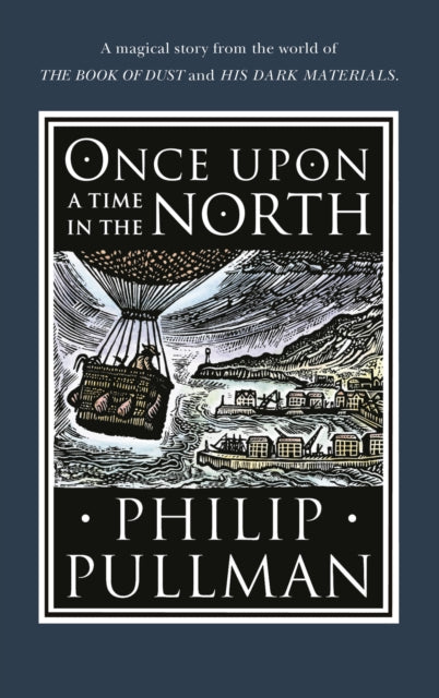 Once Upon a Time in the North by Philip Pullman