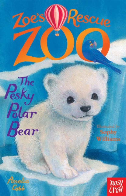 Zoe's Rescue Zoo: The Pesky Polar Bear by Amelia Cobb