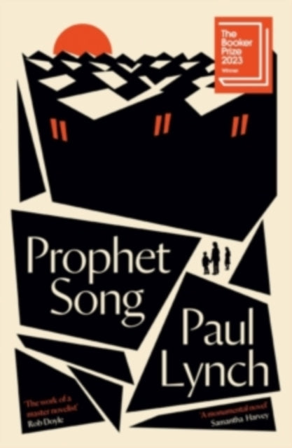 Prophet Song: WINNER OF THE BOOKER PRIZE 2023 by Paul Lynch