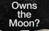 Who Owns the Moon?: In Defence of Humanity’s Common Interests in Space by A.C. Grayling