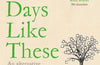 Days Like These: An Alternative Guide to the Year in 366 Poems by Brian Bilston
