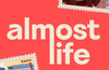 Almost Life by Kiran Millwood Hargrave