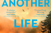 Another Life: A moving and uplifting story of family and what it means to be a mother by Kristin Hannah (PRE-ORDER)