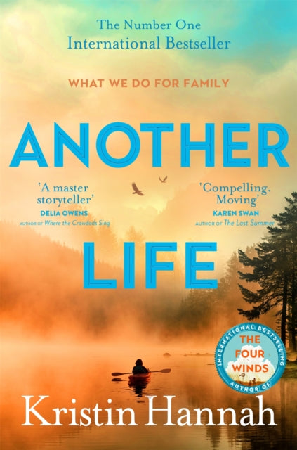 Another Life: A moving and uplifting story of family and what it means to be a mother by Kristin Hannah (PRE-ORDER)