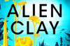 Alien Clay by Adrian Tchaikovsky