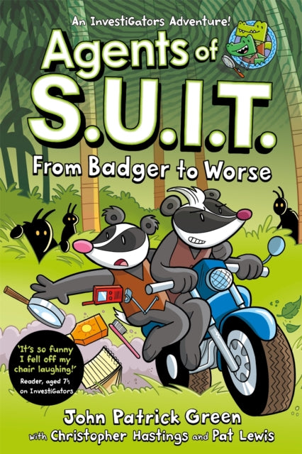 Agents of S.U.I.T.: From Badger to Worse by John Patrick Green