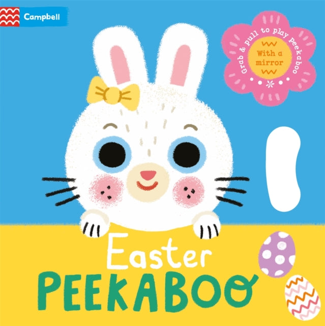Easter Peekaboo: With grab-and-pull pages and a mirror - the perfect Easter gift for babies!