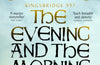 The Evening and the Morning by Ken Follett