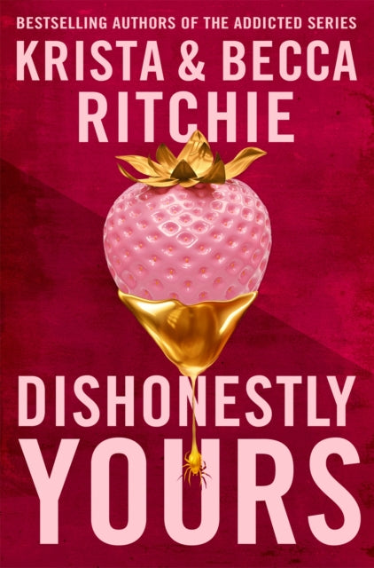 Dishonestly Yours by Krista Ritchie & Becca Ritchie