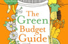 The Green Budget Guide: 101 Planet and Money Saving Tips, Ideas and Recipes by Nancy Birtwhistle