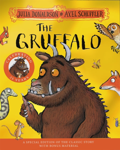 The Gruffalo 25th Anniversary Edition: with a shiny gold foil cover and fun Gruffalo activities to make and do! by Julia Donaldson