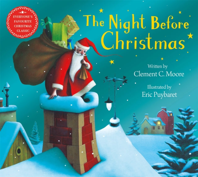 The Night Before Christmas: Everyone's Favourite Christmas Classic by Clement C. Moore