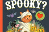Who's Spooky?: With Soft Flaps and a Mirror by Camilla Reid