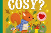 Who's Cosy? by Camilla Reid