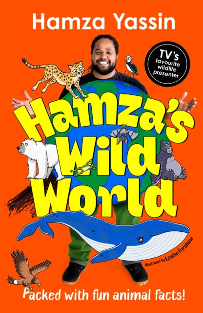 Hamza's Wild World: Packed with fun animal facts! by Hamza Yassin