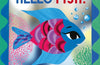 Hello Fish!: An underwater search-and-find mirror book by Sharon King-Chai