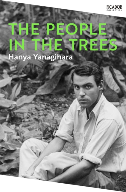 The People in the Trees by Hanya Yanagihara