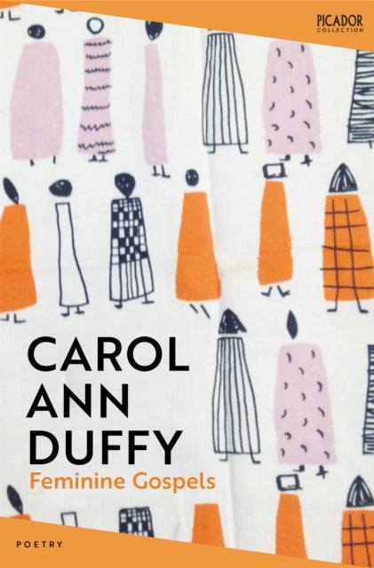 Feminine Gospels by Carol Ann Duffy DBE