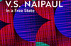 In a Free State by V.S. Naipaul