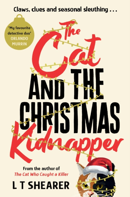 The Cat and the Christmas Kidnapper by L T Shearer