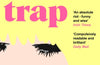 Thirst Trap by Grainne O'Hare