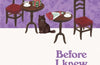 Before I Knew I Loved You by Toshikazu Kawaguchi