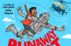 Runaway Robot by Frank Cottrell-Boyce (PRE-ORDER)